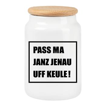Pass Ma Janz Jenau auf Keule - Berlinern Lustig - Keksdose mit Holzdeckel - Weiß - Vorne
