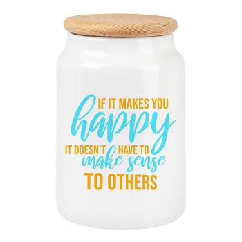 If Makes You Happy Sense Others Spruch Glück Frei - Keksdose mit Holzdeckel - Weiß - Vorne