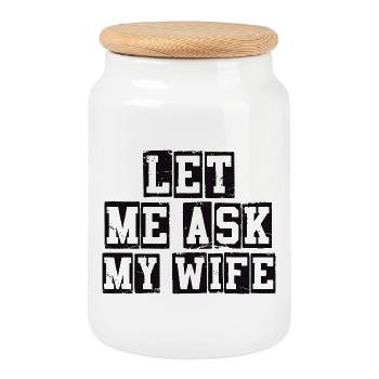 Laisse-moi demander à ma femme une citation drôle - Boîte à biscuits avec couvercle en bois - blanc - Devant