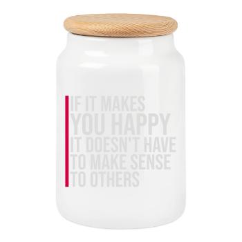 If Makes You Happy Sense Others Spruch Glück Frei - Keksdose mit Holzdeckel - Weiß - Vorne