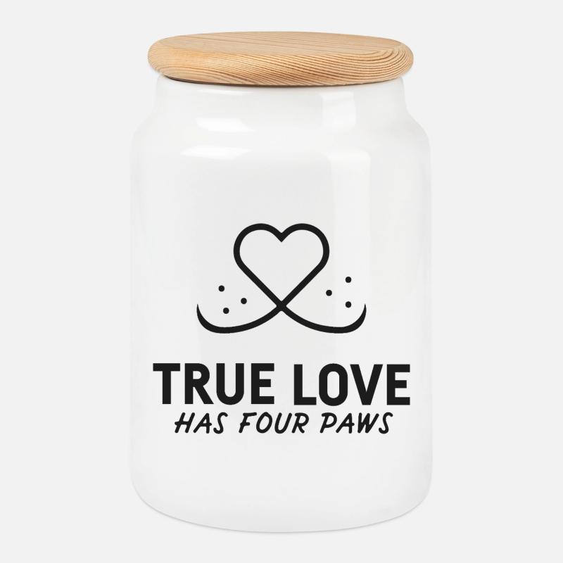 True love has 4 paws - Cookie Jar with Wooden Lid - white