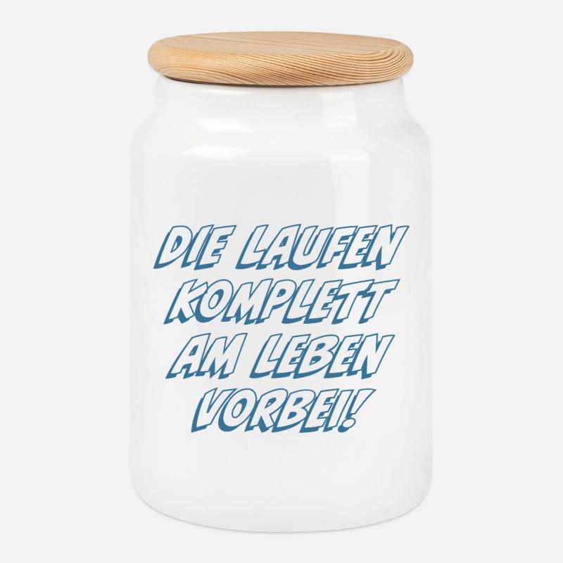 Die laufen komplett am Leben vorbei - Keksdose mit Holzdeckel - Weiß