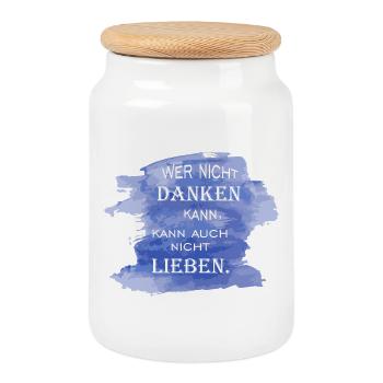 Wer nicht danken kann, kann auch nicht lieben - Keksdose mit Holzdeckel - Weiß - Vorne