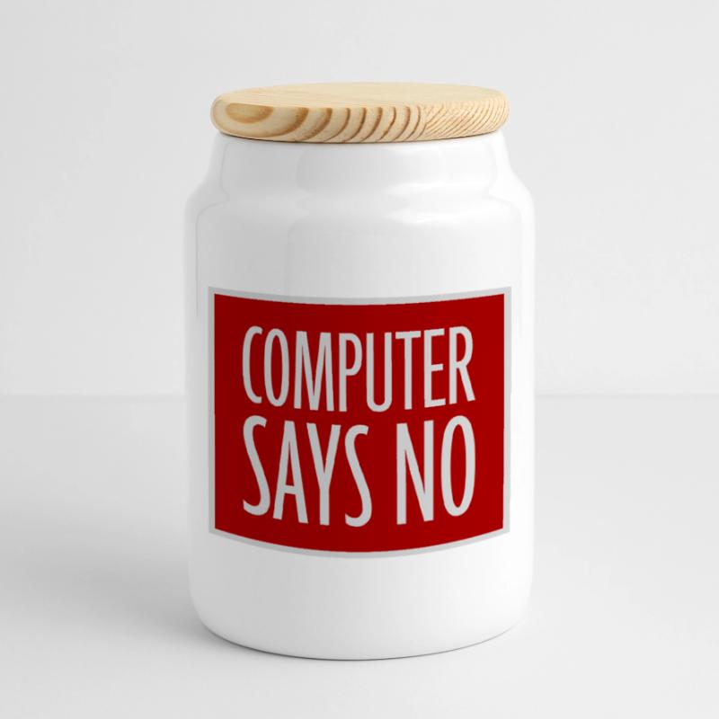 Computer Says No Funny Programmer Nerd Technique Cookie Jar with Wooden Lid