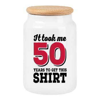 It took me 50 years to get this shirt - Cookie Jar with Wooden Lid - white - Front