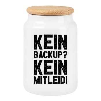 Kein Backup Kein Mitleid Witziges IT Informatiker - Keksdose mit Holzdeckel - Weiß - Vorne