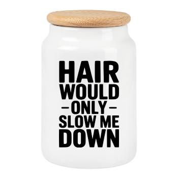 Hair Would Only Slow Me Down - Cookie Jar with Wooden Lid - white - Front