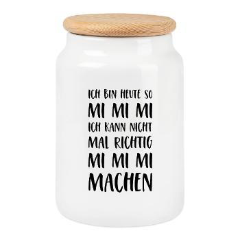 Spruch Mimimi Ich bin heute so Mi Mi Mi Sprüche - Keksdose mit Holzdeckel - Weiß - Vorne