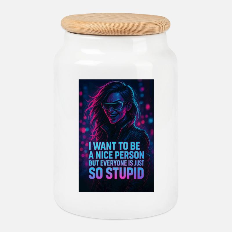 Humorvoller Neon-Design mit sarkastischem Spruch - Keksdose mit Holzdeckel - Weiß
