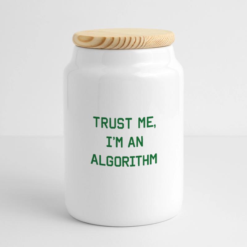 Trust me, I'm an algorithm – Nerd & Programmer Cookie Jar with Wooden Lid