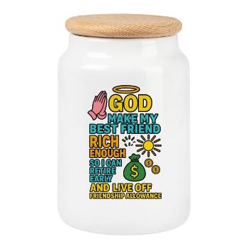 God Make My Best Friend Rich Enough, Christian  - Cookie Jar with Wooden Lid - white - Front