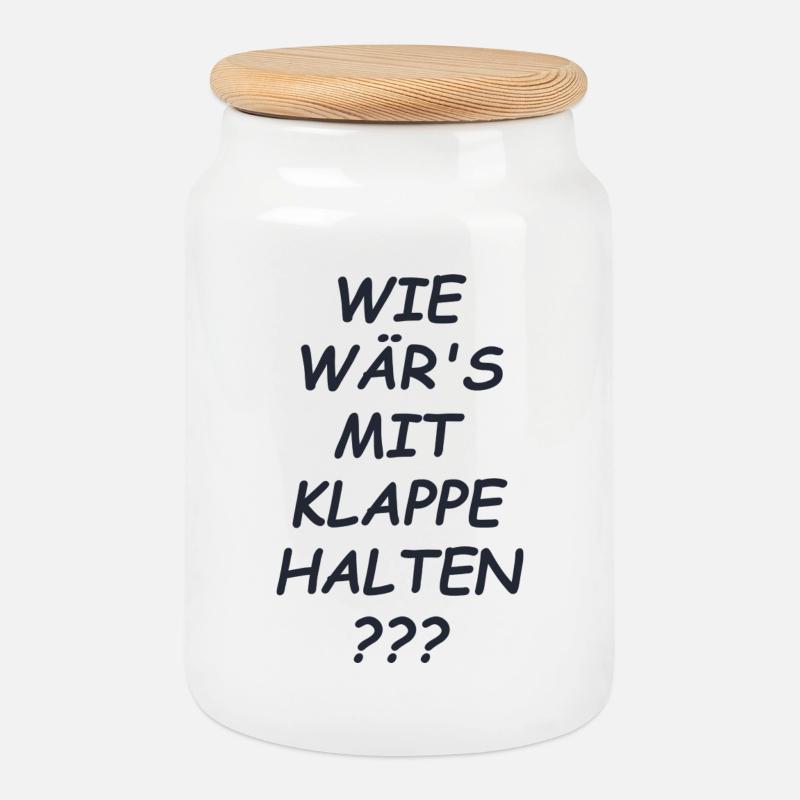 Klappe Halten Spruch - Keksdose mit Holzdeckel - Weiß
