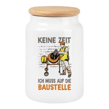 Keine Zeit ich muss auf die Baustelle - Keksdose mit Holzdeckel - Weiß - Vorne