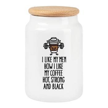 I like my men like my coffee hot, strong and black - Cookie Jar with Wooden Lid - white - Front