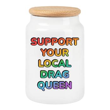 Support Your Local Drag Queen - Cookie Jar with Wooden Lid - white - Front