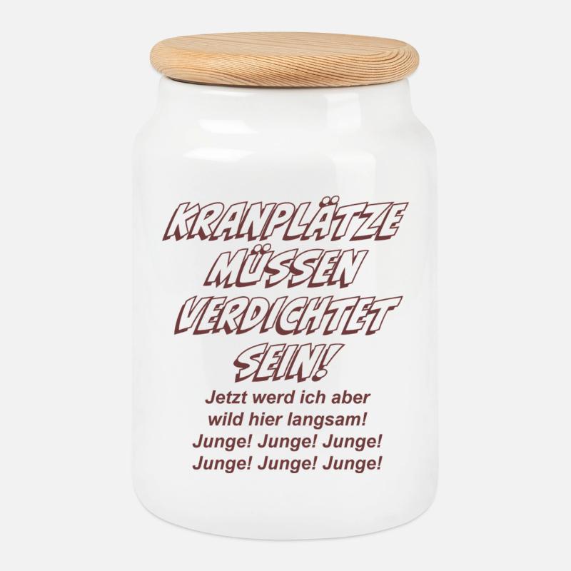 Kranplätze müssen verdichtet sein! - Keksdose mit Holzdeckel - Weiß