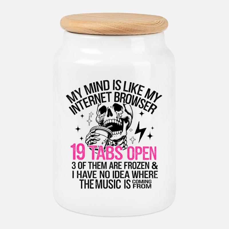 My Mind is Like My Internet Browser - Boîte à biscuits avec couvercle en bois - blanc