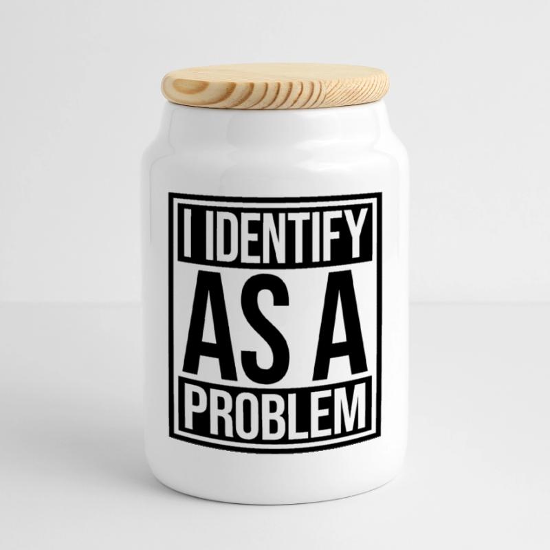 I Identify as a Problem Statement Frech Rebellisch Keksdose mit Holzdeckel
