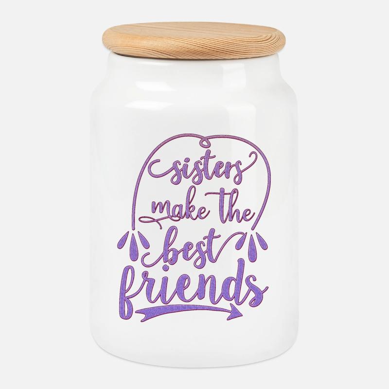 Sisters Make The Best Friends - Keksdose mit Holzdeckel - Weiß