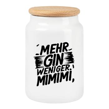 Mehr Gin, weniger MIMIMI - Keksdose mit Holzdeckel - Weiß - Vorne