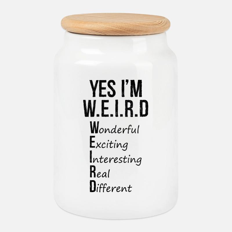 yes I'm weird - Keksdose mit Holzdeckel - Weiß