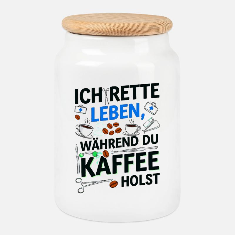 Ich rette Leben während du Kaffee holst - Keksdose mit Holzdeckel - Weiß