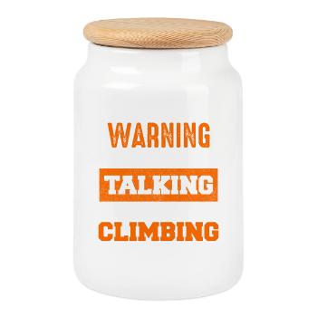 Warning: Talking about climbing - Cookie Jar with Wooden Lid - white - Front