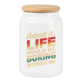 Admettez-le, la vie serait ennuyeuse sans moi drôle - Boîte à biscuits avec couvercle en bois - blanc - Devant