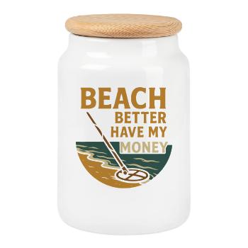 Beach Better Have My Money Metal Detecting Fun - Cookie Jar with Wooden Lid - white - Front