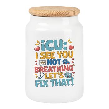 ICU I See You Not Breathing Acute Care ICU Nurse - Cookie Jar with Wooden Lid - white - Front
