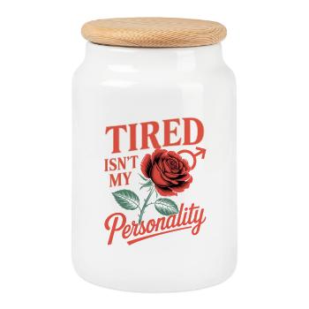 Women's Day Feminism Tired Isn't My Personality - Cookie Jar with Wooden Lid - white - Front