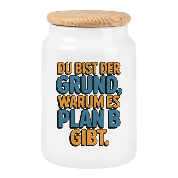 You're the reason there's a plan B - Cookie Jar with Wooden Lid - white - Front