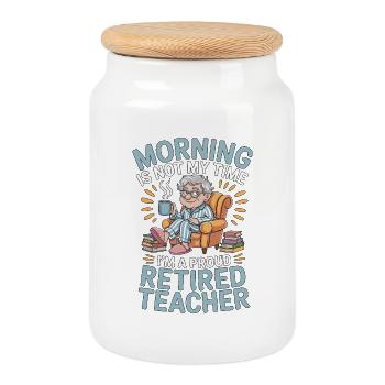 Retired Teacher Morning Is Not My Time Professor - Cookie Jar with Wooden Lid - white - Front
