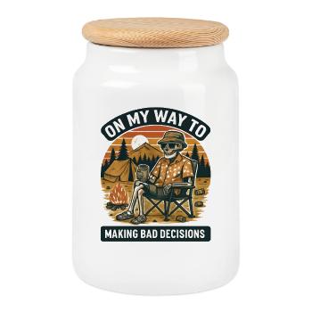 Camping Humor On My Way To Making Bad Decisions - Cookie Jar with Wooden Lid - white - Front