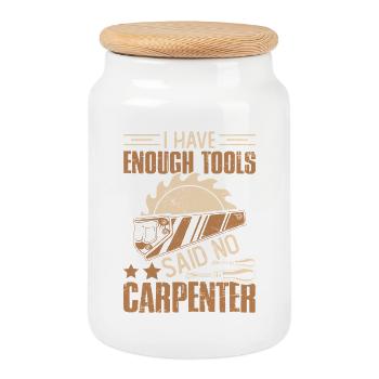Enough Tools – Don't Say Carpenter Carpenter - Cookie Jar with Wooden Lid - white - Front