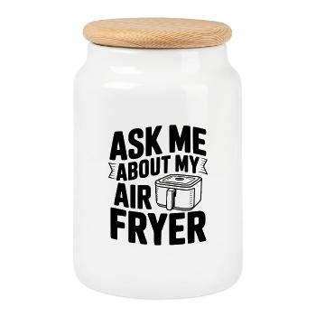 Ask Me About My Air Fryer - Cookie Jar with Wooden Lid - white - Front