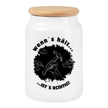 Wenn’s hält, ist’s richtig! - Keksdose mit Holzdeckel - Weiß - Vorne