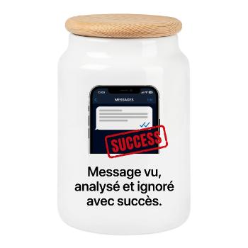 Message Vu Et Ignoré Humour - Cookie Jar with Wooden Lid - white - Front