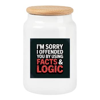 I'm Sorry I Offended You by Using Facts & Logic - Cookie Jar with Wooden Lid - white - Front