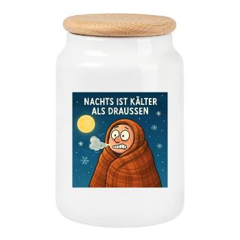 Nachts ist kälter als draußen  - Keksdose mit Holzdeckel - Weiß - Vorne