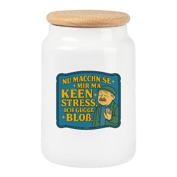 Nu_machen_se_mir_ma_Keen_Stress_ich_gugge_bloss - Keksdose mit Holzdeckel - Weiß - Vorne