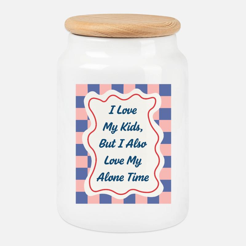 I Love my Alone Time – Eltern-Statement - Keksdose mit Holzdeckel - Weiß