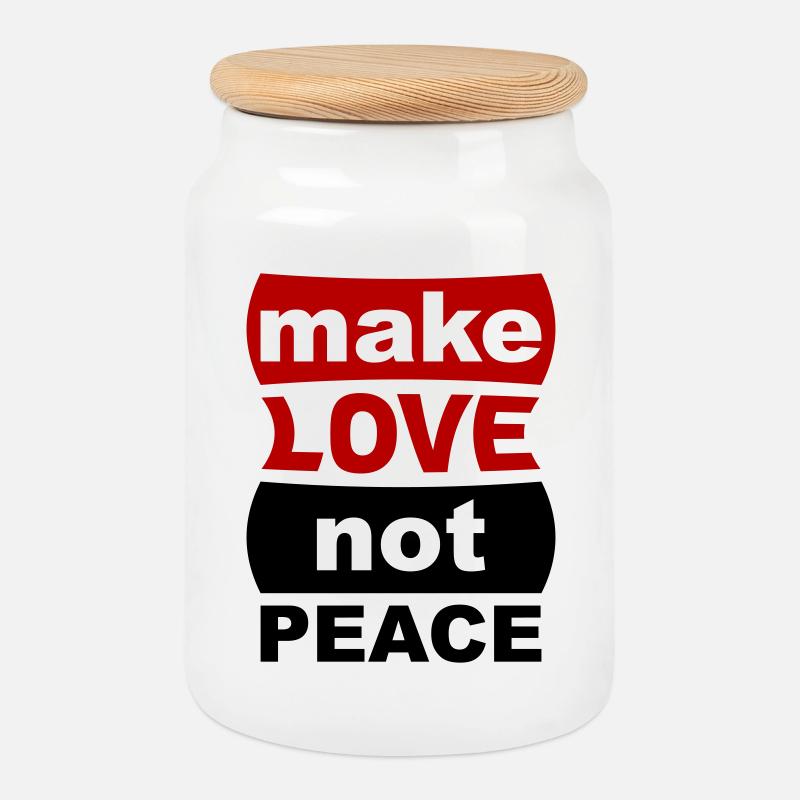 Make Love Not Peace - Keksdose mit Holzdeckel - Weiß