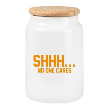 SHHH... No one cares - Cookie Jar with Wooden Lid - white - Front