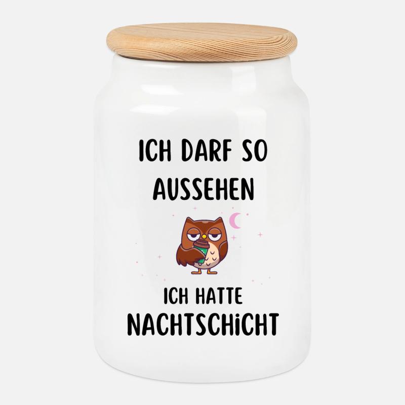 ich darf so aussehen ich hatte Nachtschicht - Keksdose mit Holzdeckel - Weiß