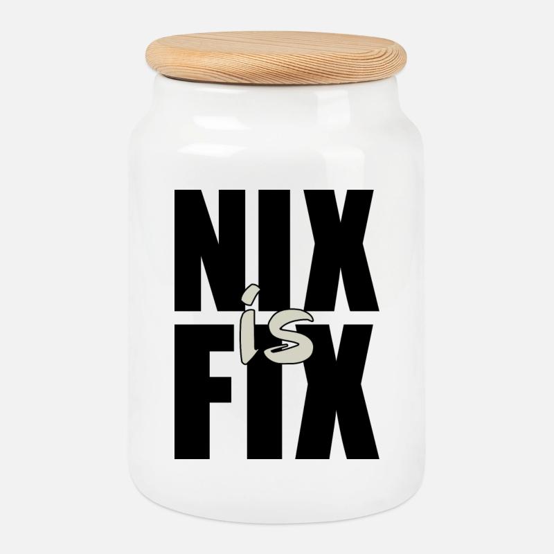 nix is fix - nichts ist fix, cooler Dialekt Spruch - Keksdose mit Holzdeckel - Weiß