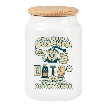 Ich gehe duschen und komme morgen wieder - Keksdose mit Holzdeckel - Weiß - Vorne