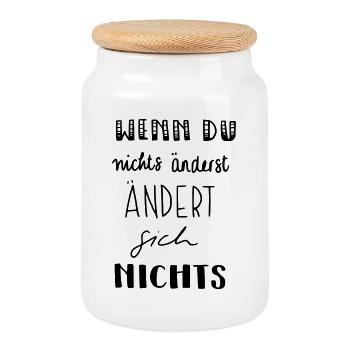 Wenn du nichts änderst - ändert sich nichts - Keksdose mit Holzdeckel - Weiß - Vorne