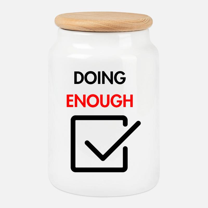 Doing enough - Cookie Jar with Wooden Lid - white