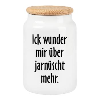 Ick wunder mir über jarnüscht mehr - Berlin Spruch - Keksdose mit Holzdeckel - Weiß - Vorne